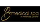B Medical Spa and Wellness Center