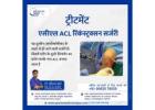 Best ACL Reconstruction Surgery in Raipur | Dr. Saurabh Khare