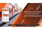 Find Your Train Anytime, Anywhere – Real-Time Train Updates