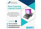 How to Secure the Ideal Gaming Laptop Rental in Dubai?