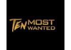 Ten Most Wanted